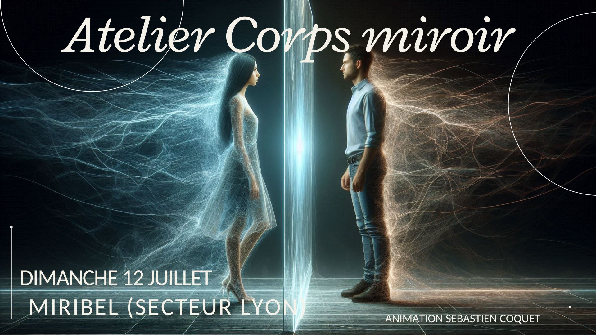 Atelier Corps miroir à Miribel (secteur Lyon)